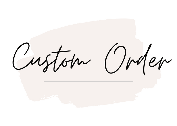 Custom Order - Leslie