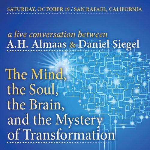 A Conversation Between A.H. Almaas and Daniel Siegel