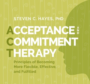Acceptance and Commitment Therapy