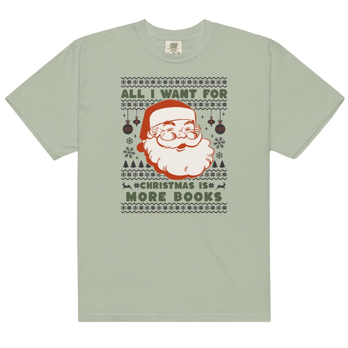 All I Want This Christmas is More Books Tee Shirt - The Bean Workshop - book lover, bookish, box tee, christmas