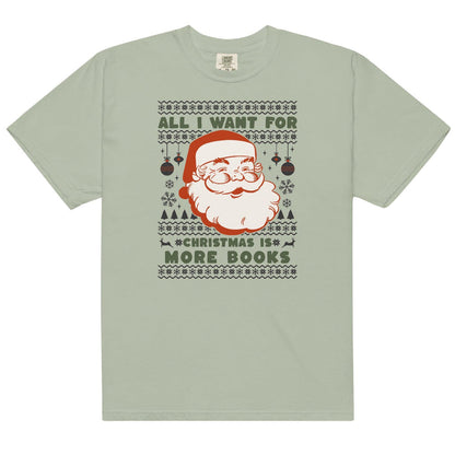 All I Want This Christmas is More Books Tee Shirt - The Bean Workshop - book lover, bookish, box tee, christmas