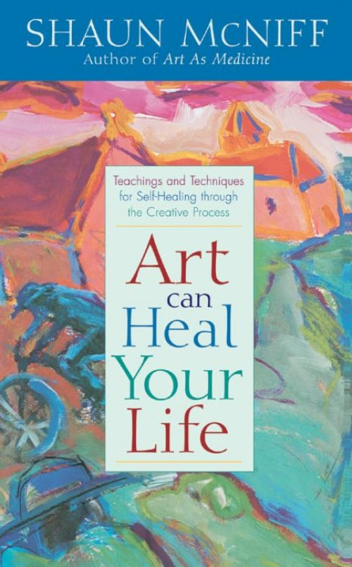 Art Can Heal Your Life