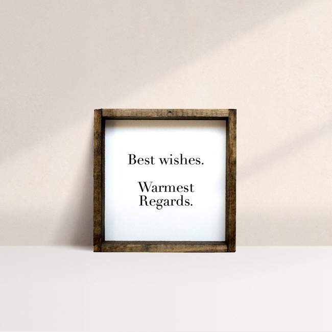 Best wishes, warmest regard greeting sign