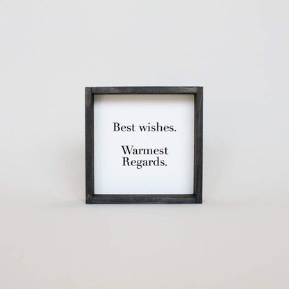Schitt's Creek best wishes warmest regards sign