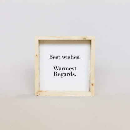 shelf best wishes warmest regards motivational sign