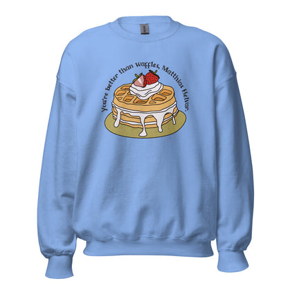Better Than Waffles Sweatshirt - The Bean Workshop - Better than waffles quote merch, Book lover gift, Bookish Sweatshirt, Cozy reading outfit, Cute Waffle Design, Fantasy Book Merch, Grishaverse sweatshirt for fans, Helnik, leigh bardugo, Leigh Bardugo bookish apparel, Literary Humor, Matthias Helvar, Nina and Matthias cozy sweater, Six of Crows sweatshirt