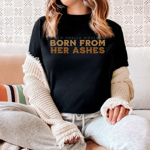 Born From Her Ashes Vhalla Yarl Tee Shirt - The Bean Workshop - air awakens, box tee, elise kova