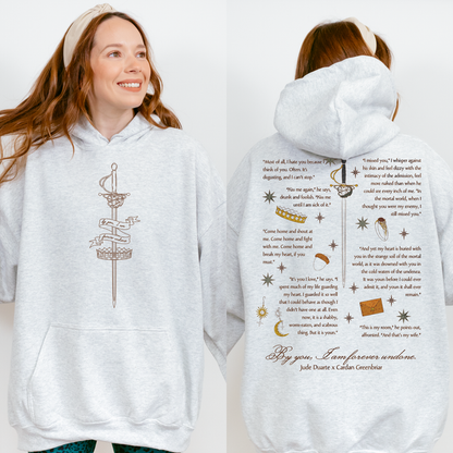 By You I am Forever Undone Hoodie - The Bean Workshop - Bookish Hoodie, Cardan Greenbriar, Dark Academia Aesthetic, Faeriecore, Fantasy Book Merch, Folk of the Air apparel for readers, Forever Undone Quote, Holly Black fan merchandise, Jude and Cardan quotes hooded sweatshirt, Jude Duarte, Jurdan, The Cruel Prince hoodie, Two-Sided Hoodie
