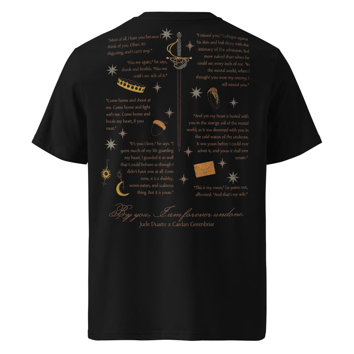 By You I am Forever Undone T-shirt - The Bean Workshop - Book Lover Gift, By you I am forever undone merch, Cardan Greenbriar, Dark Academia, Faeriecore, Folk of the Air, Holly Black licensed apparel, Jude and Cardan quotes shirt, Jude Duarte, Jurdan, Romantic Fantasy Tee, The Cruel Prince t-shirt, Two-Sided Shirt