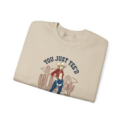 Cowgirl Sweatshirt — "You Just Yee'd Your Last Haw" Crewneck NEW