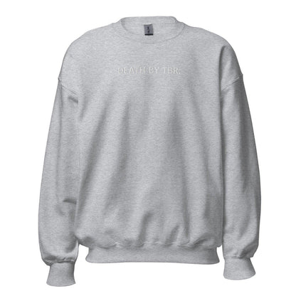 Death By TBR Embroidered Sweatshirt - The Bean Workshop - book lover, bookish, embroidered, minimalistic, read everyday, sweatshirt
