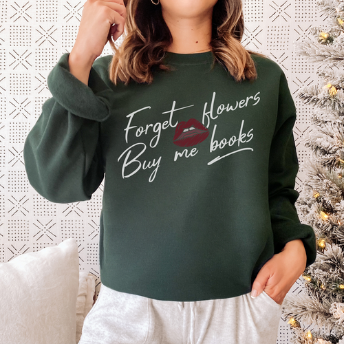 Forget Flowers, Buy Me Books Sweatshirt - The Bean Workshop - Anti-Valentine, Bookaholic, Bookish Humor, Bookish Sweatshirt, Cozy, Forget Flowers Buy Me Books Sweatshirt, Funny Reading Gift, Gift for Her, Loungewear, Minimalist, Romantic, Sassy Reader Crewneck, Valentine's Gift for Bookworm