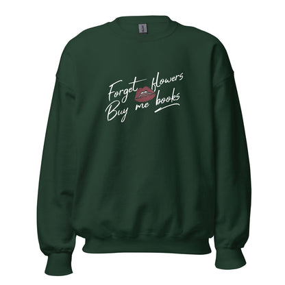 Forget Flowers, Buy Me Books Sweatshirt - The Bean Workshop - Anti-Valentine, Bookaholic, Bookish Humor, Bookish Sweatshirt, Cozy, Forget Flowers Buy Me Books Sweatshirt, Funny Reading Gift, Gift for Her, Loungewear, Minimalist, Romantic, Sassy Reader Crewneck, Valentine's Gift for Bookworm