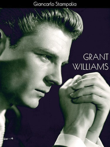 GRANT WILLIAMS (hardback) - BearManor Manor