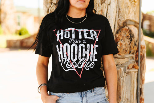 Hotter Than A Hoochie Graphic TeeBlackS