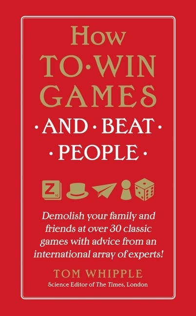 How to Win Games and Beat People