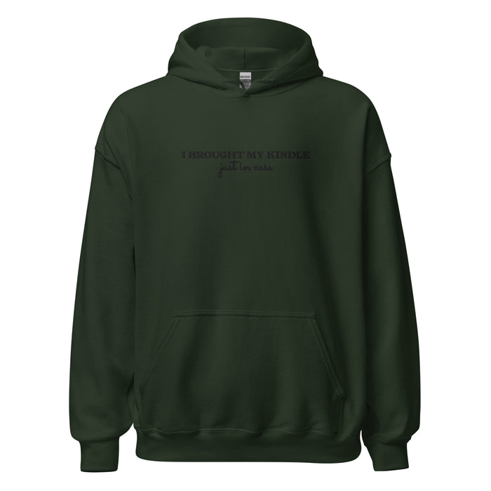 I Brought My Kindle Just in Case Embroidered Hoodie - The Bean Workshop - Bookish Humor, Bookish Loungewear, Bookworm Pullover, Embroidered Hoodie, Embroidered Kindle Hoodie, Funny Quote, Just In Case, Kindle Lover, Minimalist, Reading Hoodie, Travel Hoodie, Typography, Valentine's Day Gift for E-reader User