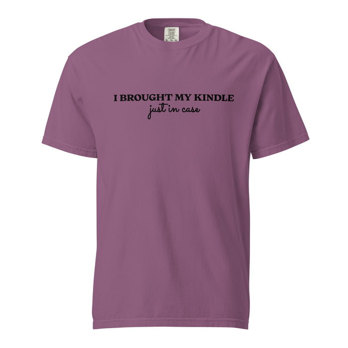 I Brought My Kindle Just in Case T-Shirt - The Bean Workshop - Bookish Humor, Bookish Tee, Bookworm Gift, E-reader User Graphic Shirt, Funny Quote, Funny Valentine's Tee for Book Lovers, Graphic Tee, I Brought My Kindle T-Shirt, Just In Case, Kindle Reader, Minimalist Style, Reading Shirt, t-shirt, Typography