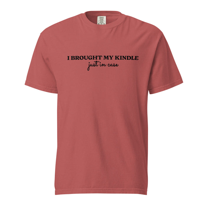 I Brought My Kindle Just in Case T-Shirt - The Bean Workshop - Bookish Humor, Bookish Tee, Bookworm Gift, E-reader User Graphic Shirt, Funny Quote, Funny Valentine's Tee for Book Lovers, Graphic Tee, I Brought My Kindle T-Shirt, Just In Case, Kindle Reader, Minimalist Style, Reading Shirt, t-shirt, Typography