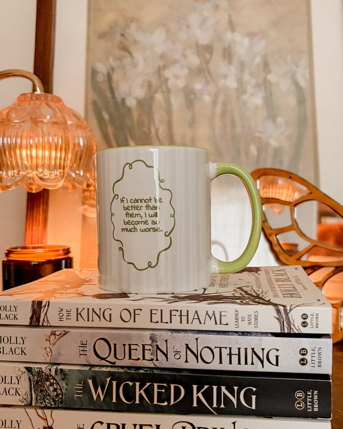 I Will Become So Much Worse Jude Duarte Ceramic Mug - The Bean Workshop - Cardan Greenbriar, Dark Academia, Elfhame, Faeriecore, Folk of the Air, holly black, Holly Black licensed fan gift, Jude Duarte So Much Worse merch, Literary Quote Mug, Office Decor, Reading Companion, the cruel prince, The Cruel Prince quote mug
