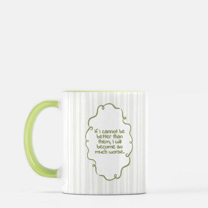 I Will Become So Much Worse Jude Duarte Ceramic Mug - The Bean Workshop - Cardan Greenbriar, Dark Academia, Elfhame, Faeriecore, Folk of the Air, holly black, Holly Black licensed fan gift, Jude Duarte So Much Worse merch, Literary Quote Mug, Office Decor, Reading Companion, the cruel prince, The Cruel Prince quote mug