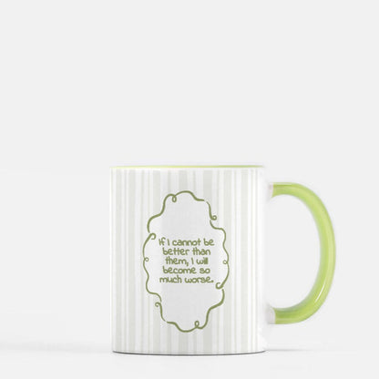 I Will Become So Much Worse Jude Duarte Ceramic Mug - The Bean Workshop - Cardan Greenbriar, Dark Academia, Elfhame, Faeriecore, Folk of the Air, holly black, Holly Black licensed fan gift, Jude Duarte So Much Worse merch, Literary Quote Mug, Office Decor, Reading Companion, the cruel prince, The Cruel Prince quote mug