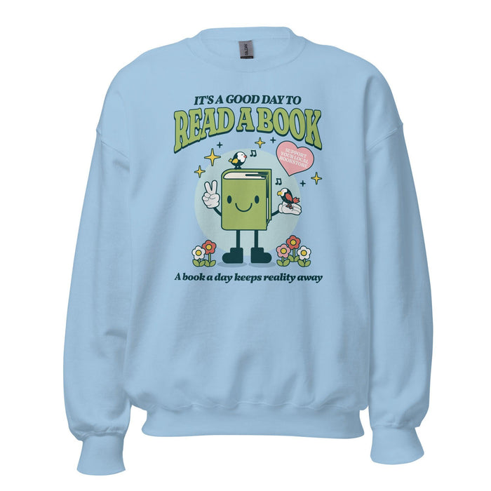 It's A Good Day To Read A Book Sweatshirt - The Bean Workshop - book lover, bookish, cute, read everyday, retro, sweatshirt