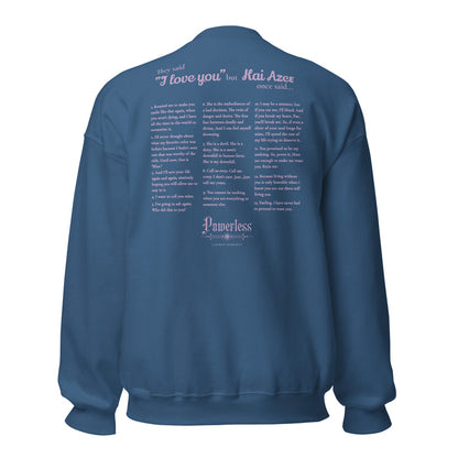 Kai Azer Book Quotes Embroidered Sweatshirt - The Bean Workshop - embroidered, kai azer, lauren roberts, paedyn gray, powerless, pullover, sweater, sweatshirt