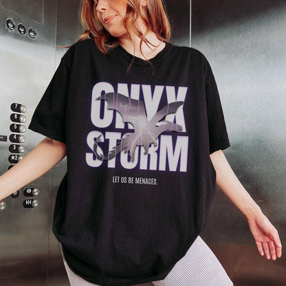 Let Us Be Menaces Onyx Storm Tee Shirt - The Bean Workshop - box tee, fourth wing, iron flame, onyx storm, rebecca yarros