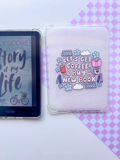 Lets Get Coffee & Buy a New Book E Reader Case