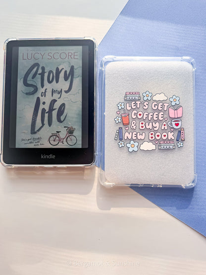 Lets Get Coffee & Buy a New Book E Reader Case
