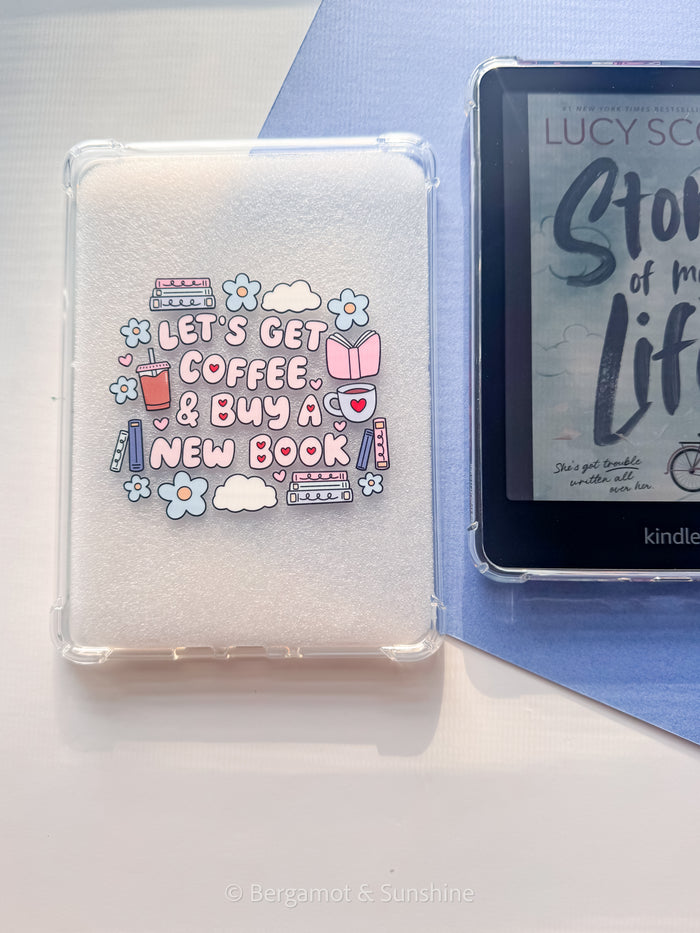 Lets Get Coffee & Buy a New Book E Reader Case