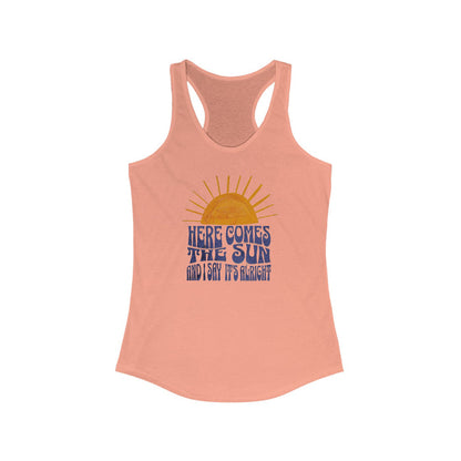 Lyrics - Here Comes The Sun  Racerback Tank