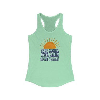 Lyrics - Here Comes The Sun  Racerback Tank