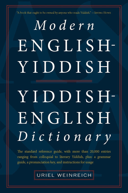 Modern English-Yiddish / Yiddish-English Dictionary by Uriel Weinreich