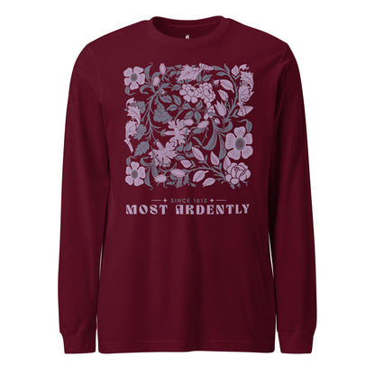 Most Ardently Long Sleeve Tee - The Bean Workshop - Aesthetic Wardrobe, Book Lover, Classic Novel, Coquette Aesthetic, Intricate Flower Pattern, Jane Austen, Literary Style, Long Sleeve, Most Ardently Since 1813 Shirt, Pride and Prejudice, Reader Gift, Romantic Script, Vintage Floral Literary Long Sleeve