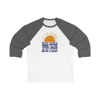 New Lyrics - Here Comes the Sun Unisex 3/4 Sleeve Baseball Tee