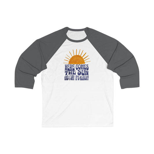 New Lyrics - Here Comes the Sun Unisex 3/4 Sleeve Baseball Tee