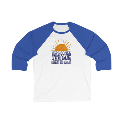New Lyrics - Here Comes the Sun Unisex 3/4 Sleeve Baseball Tee