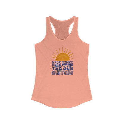 NEW Lyrics- Here Comes the Sun Women's Racerback Tank Top