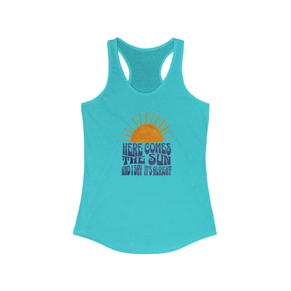 NEW Lyrics- Here Comes the Sun Women's Racerback Tank Top
