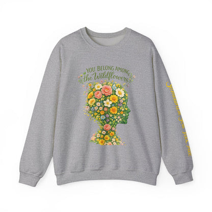 NEW —  Lyrics "You Belong Among the Wildflowers" Crewneck Sweatshirt ("Somewhere you feel free" on sleeve)