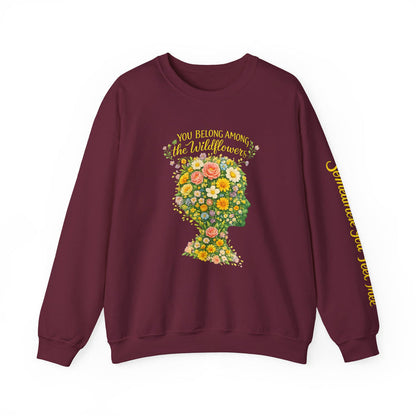 NEW —  Lyrics "You Belong Among the Wildflowers" Crewneck Sweatshirt ("Somewhere you feel free" on sleeve)