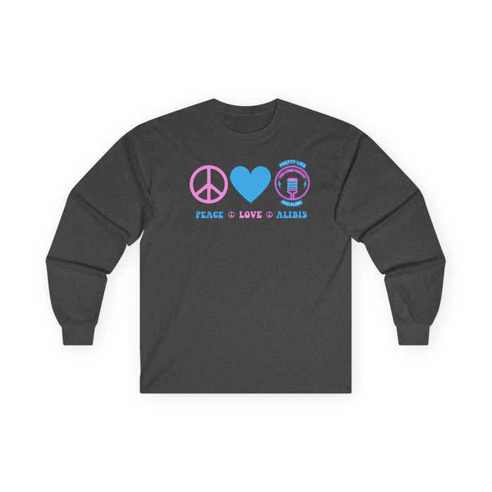 Peace Love Alibis Unisex Long Sleeved Shirt