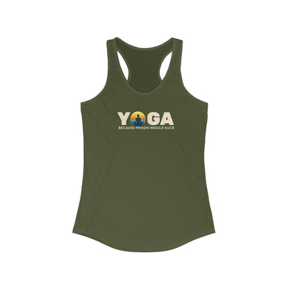 Racerback Tank Top - Yoga because prison would suck