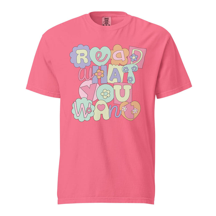 Read What You Want T-shirt - The Bean Workshop - read everyday, t-shirt, tee, Valentine's Day Picks