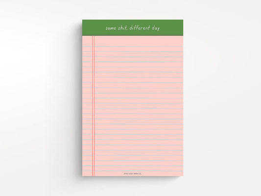 Same Shit Different Day Notepad