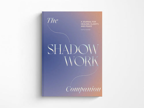 Shadow Work Companion: A Journal for Healing, Clarity, and Peace