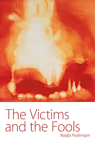 THE VICTIMS AND THE FOOLS (E-BOOK EDITION) by Nadja Poderegin - BearManor Manor