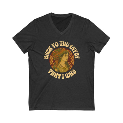 V-Neck Tee - Lyrics inspired tee - Back To The Gypsy That I Was - New 2025